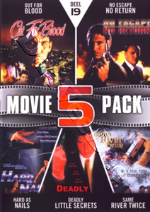 Movie 5 Pack Collection |Part 19 | Out for Blood / No Escape No Return / Hard As Nails / Deadly Little Secrets / Same River Twice  |   DVD
